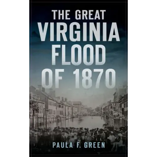 Great Virginia Flood of 1870