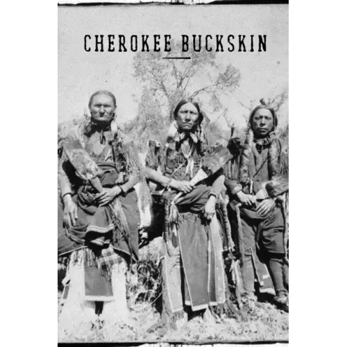 Cherokee Buckskin: How to skin, buck, stretch, flesh, dehair, brain tan, and smoke an animal pelt for use as clothing material. A little