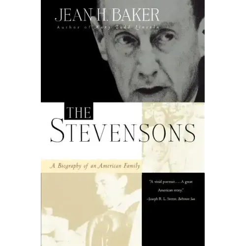 The Stevensons: A Biography of an American Family