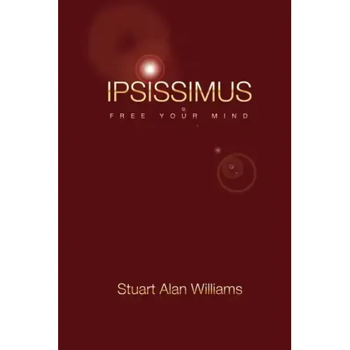 Ipsissimus: Free Your Mind