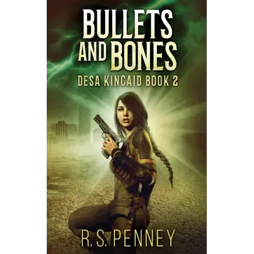 Bullets And Bones