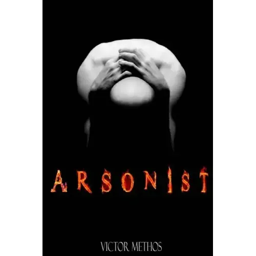 Arsonist