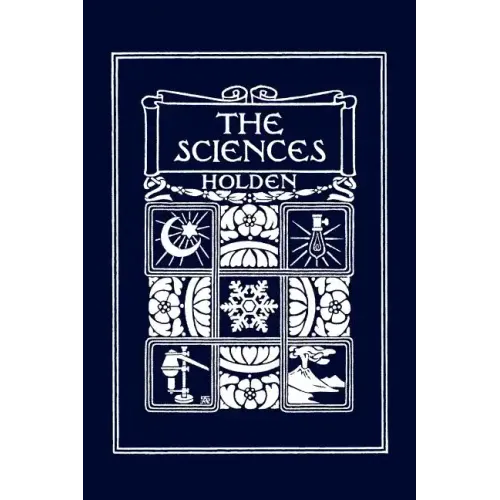 The Sciences, Illustrated Edition (Yesterday's Classics)