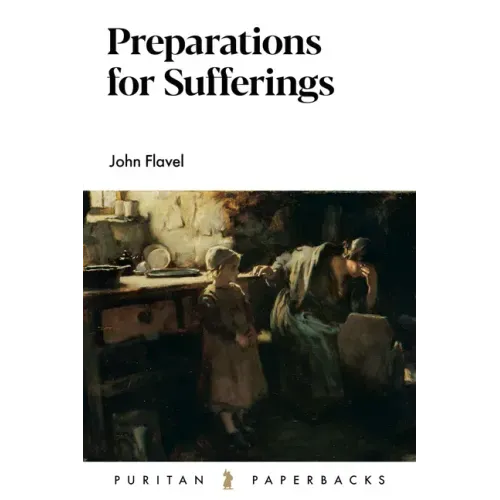 Preparations for Suffering