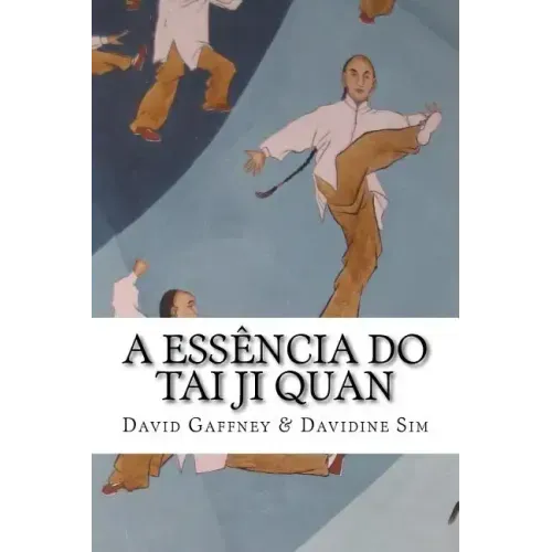 A Essencia do Taijiquan