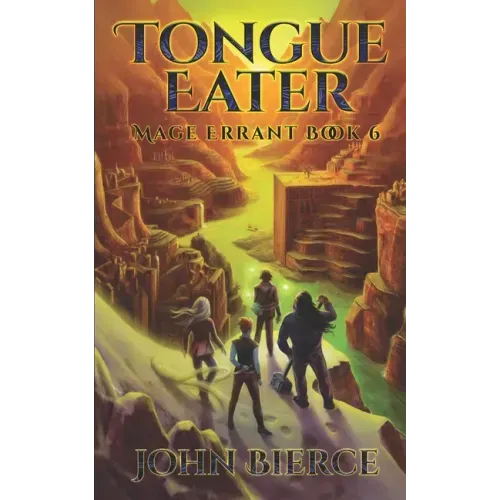 Tongue Eater: Mage Errant Book 6