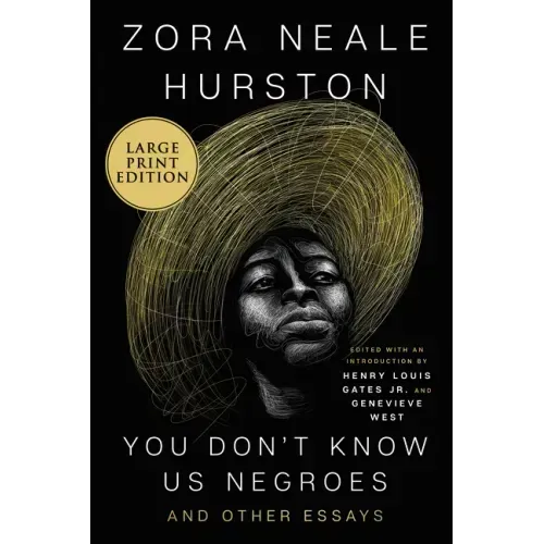 You Don't Know Us Negroes and Other Essays