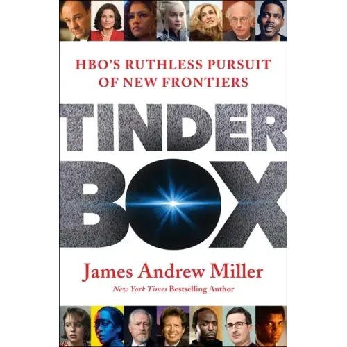 Tinderbox: HBO's Ruthless Pursuit of New Frontiers