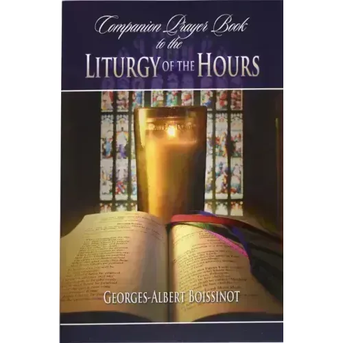 Companion Prayer Book to the Liturgy of the Hours