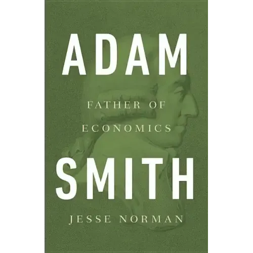 Adam Smith: Father of Economics