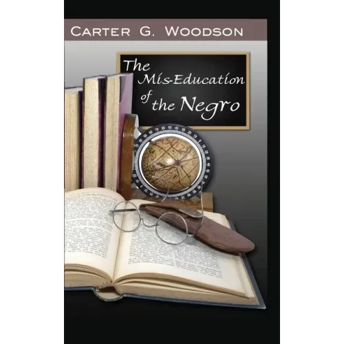 The Mis-Education of the Negro
