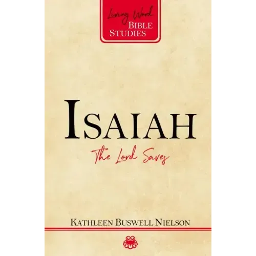 Isaiah: The Lord Saves