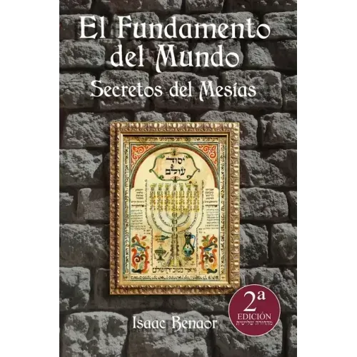 El Fundamento del Mundo: Secretos del Mesías