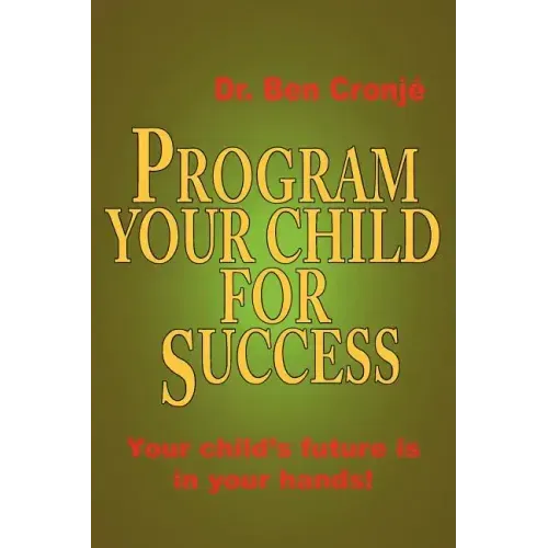 Program Your Child for Success
