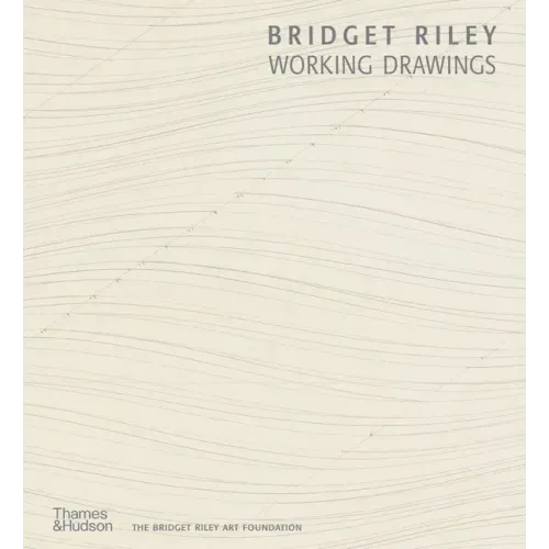 Bridget Riley: Working Drawings