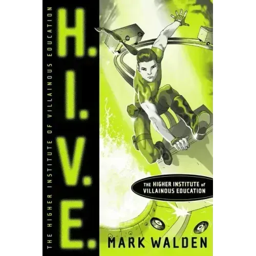 H.I.V.E.: Higher Institute of Villainous Education