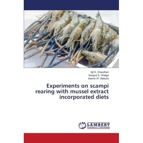 Experiments on scampi rearing with mussel extract incorporated diets