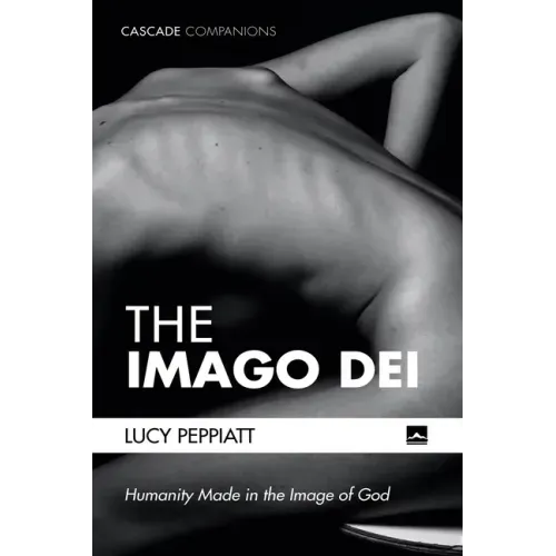 The Imago Dei: Humanity Made in the Image of God