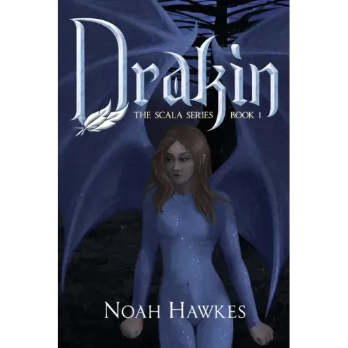 Drakin: The Scala Series Book 1