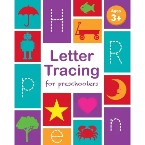 Letter Tracing Book for Preschoolers: Letter Tracing Book, Practice For Kids, Ages 3-5, Alphabet Writing Practice