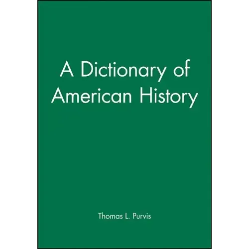 A Dictionary of American History