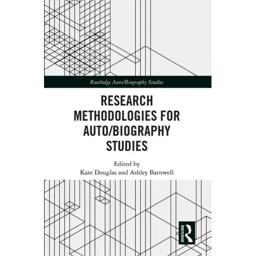 Research Methodologies for Auto/Biography Studies