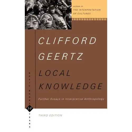 Local Knowledge: Further Essays in Interpretive Anthropology