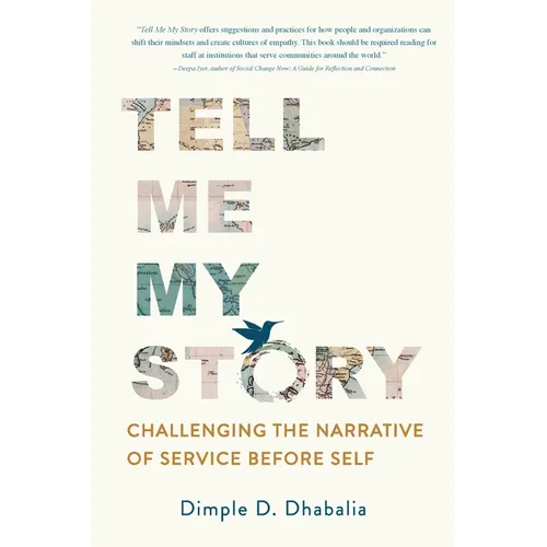 Tell Me My Story: Challenging the Narrative of Service Before Self