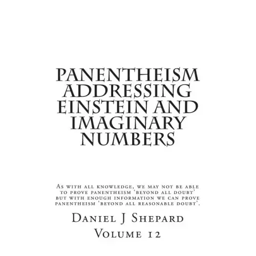 Panentheism Addressing Einstein and Imaginary Numbers