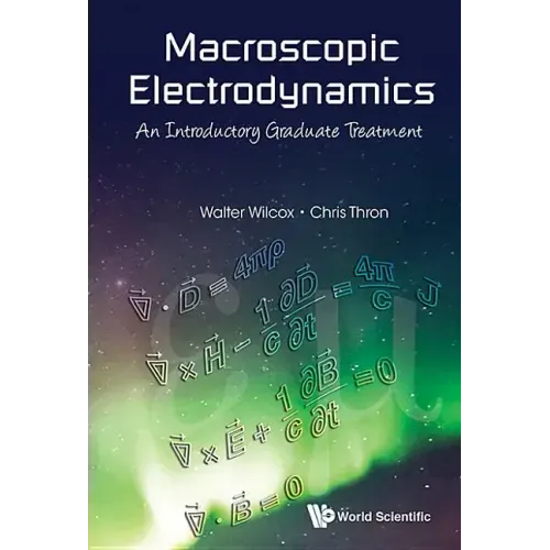Macroscopic Electrodynamics: An Introductory Graduate Treatment