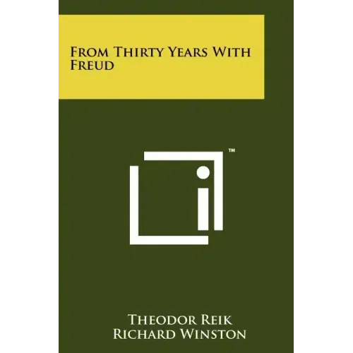 From Thirty Years With Freud