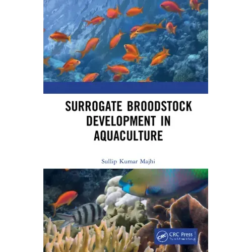 Surrogate Broodstock Development in Aquaculture