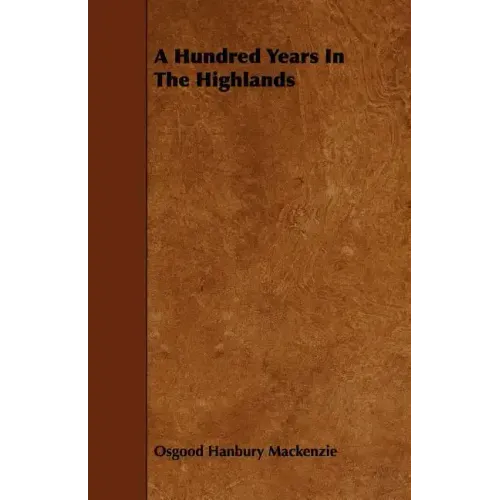 A Hundred Years in the Highlands