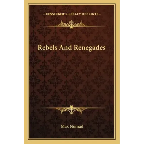 Rebels and Renegades