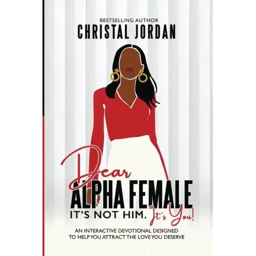 Dear Alpha Female