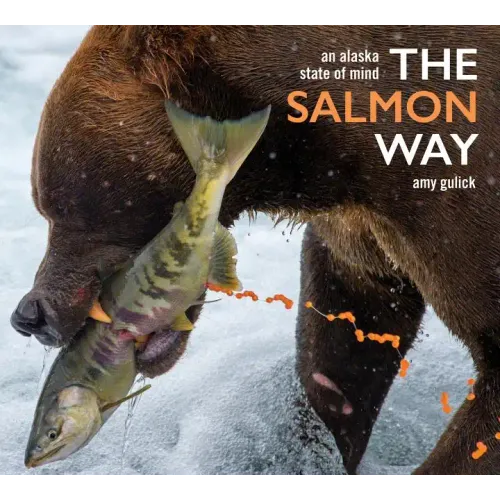 The Salmon Way: An Alaska State of Mind