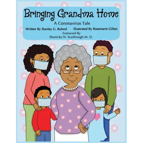 Bringing Grandma Home A Coronavirus Tale