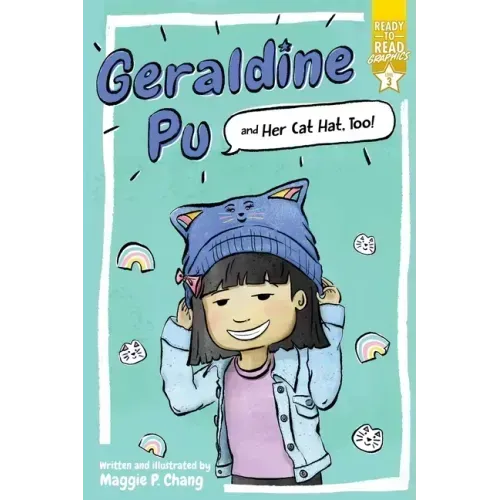 Geraldine Pu and Her Cat Hat, Too!: Ready-To-Read Graphics Level 3