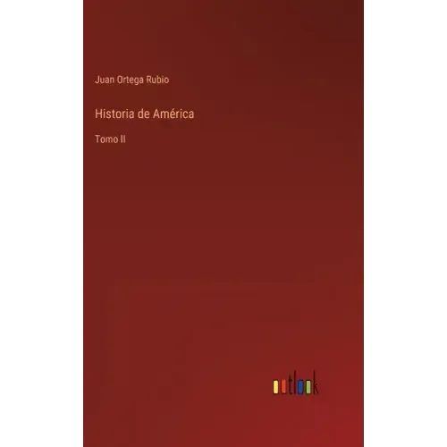 Historia de América: Tomo II