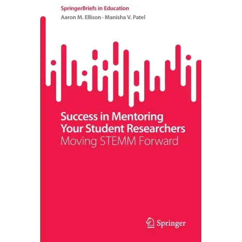 Success in Mentoring Your Student Researchers: Moving Stemm Forward