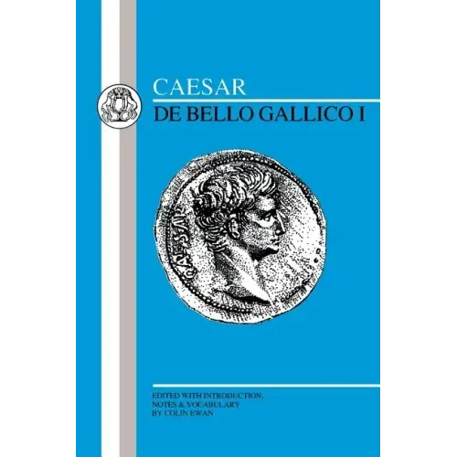 Caesar: Gallic War I