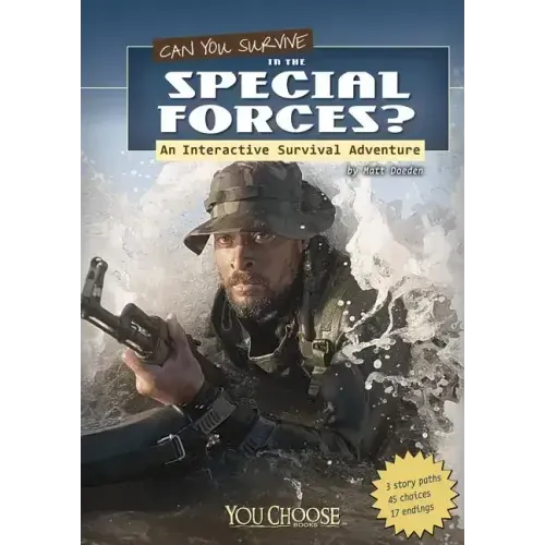 Can You Survive in the Special Forces?: An Interactive Survival Adventure