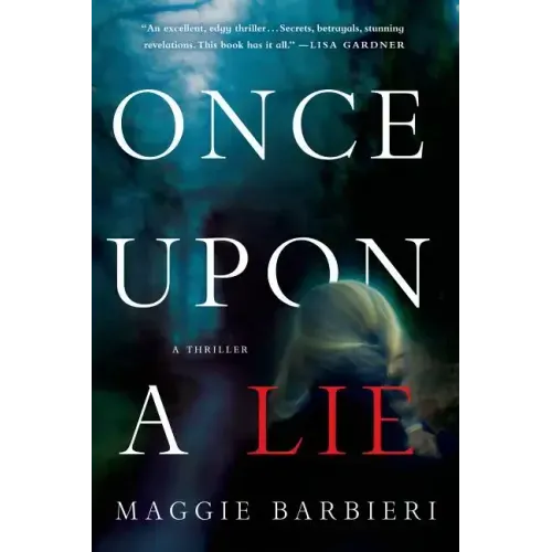 Once Upon a Lie: A Thriller