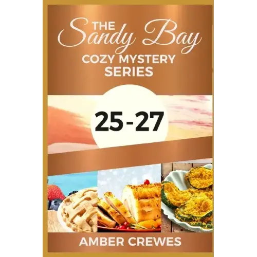 The Sandy Bay Cozy Mystery Series: 25-27