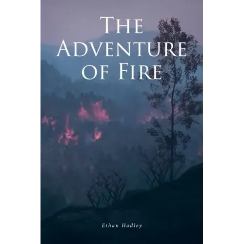 The Adventure of Fire