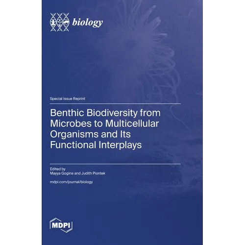 Benthic Biodiversity from Microbes to Multicellular Organisms and Its Functional Interplays