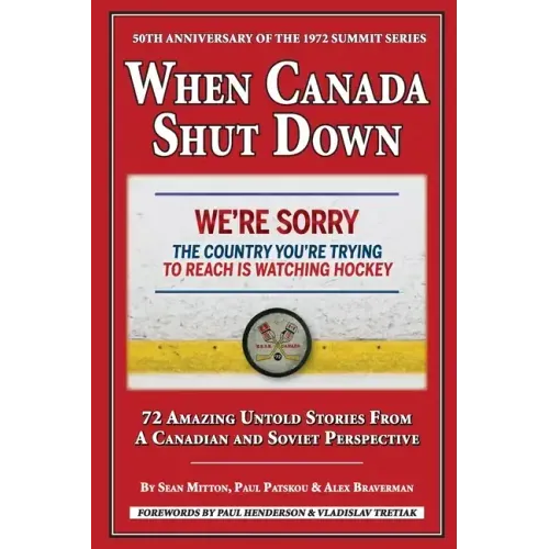 When Canada Shut Down: 50th Anniversary of the 1972 Summit Series