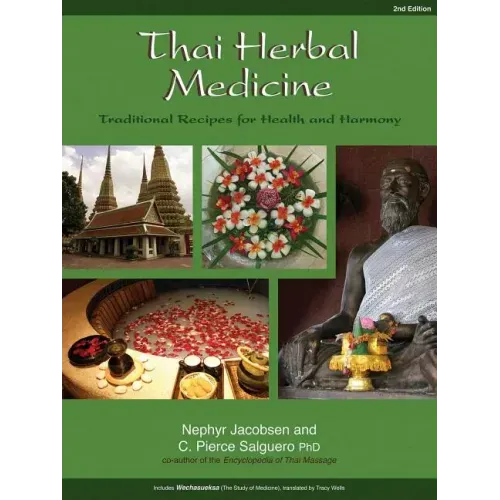 Thai Herbal Medicine: Traditional Recipes for Health and Harmony