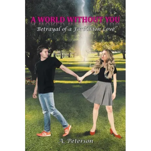 A World Without You: Betrayal of a Forbidden Love: Book Three
