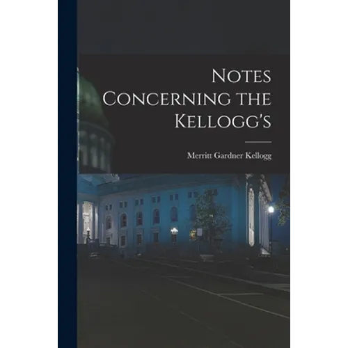 Notes Concerning the Kellogg's